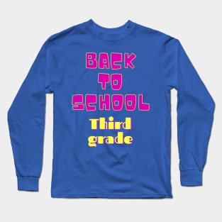 Back to School third grade Long Sleeve T-Shirt